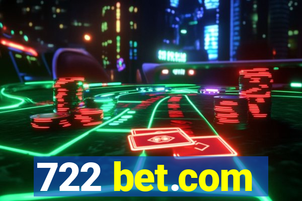 722 bet.com